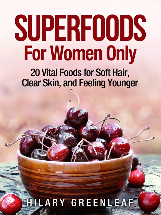 Superfoods for Women Only