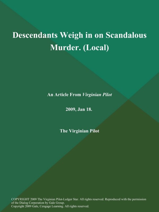 Descendants Weigh in on Scandalous Murder (Local)