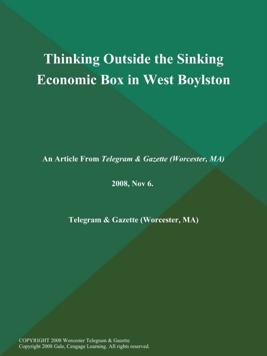 Thinking Outside the Sinking Economic Box in West Boylston