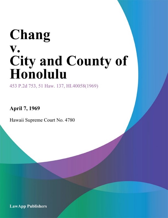 Chang v. City and County of Honolulu