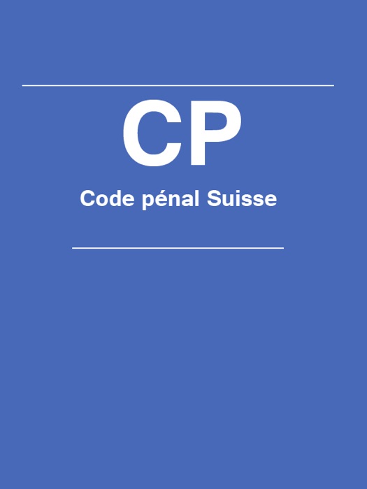 Code pénal Suisse - CP