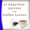 89 Original Recipes for Coffee Lovers - Addison Publishing