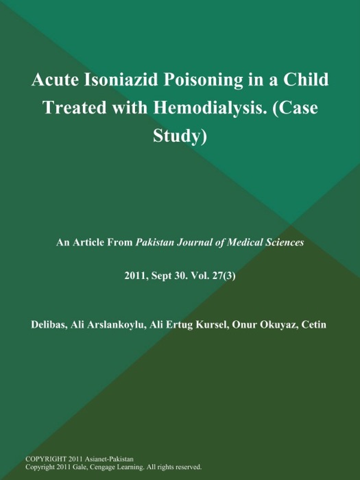 Acute Isoniazid Poisoning in a Child Treated with Hemodialysis (Case Study)