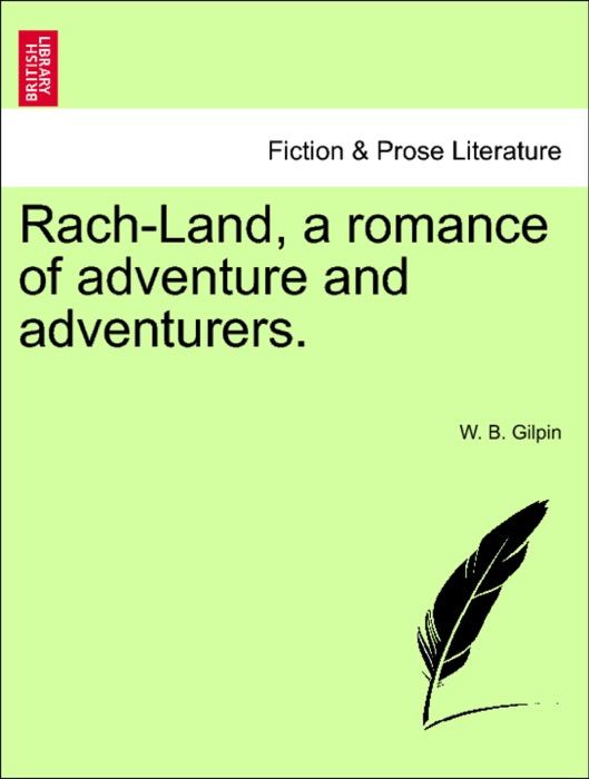 Rach-Land, a romance of adventure and adventurers.
