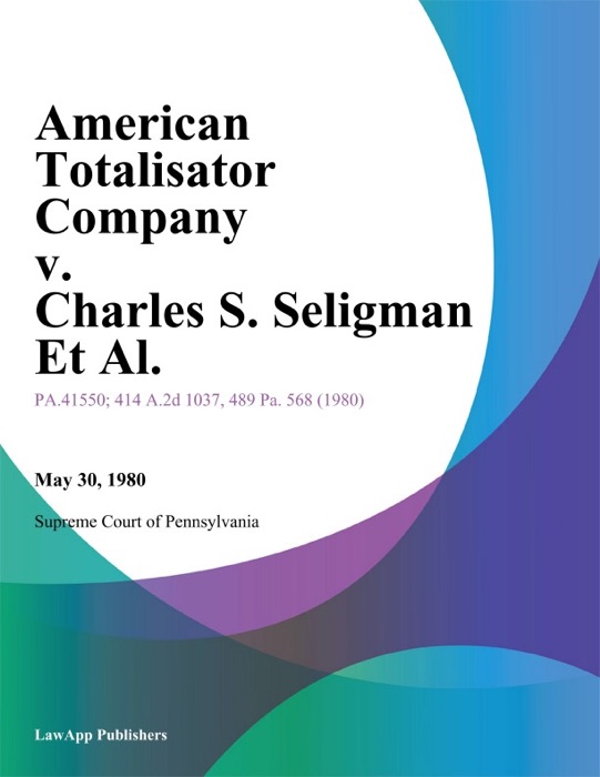 American Totalisator Company v. Charles S. Seligman Et Al.