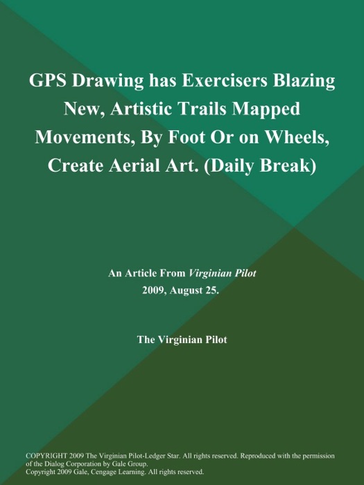 GPS Drawing has Exercisers Blazing New, Artistic Trails Mapped Movements, By Foot Or on Wheels, Create Aerial Art (Daily Break)
