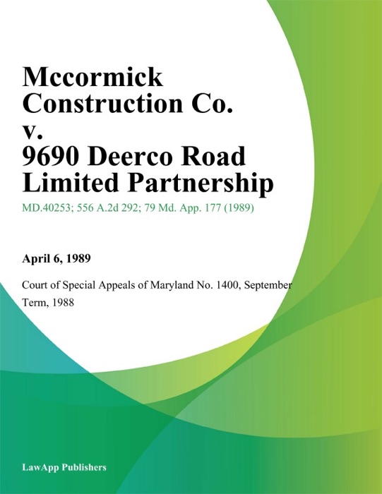 Mccormick Construction Co. v. 9690 Deerco Road Limited Partnership