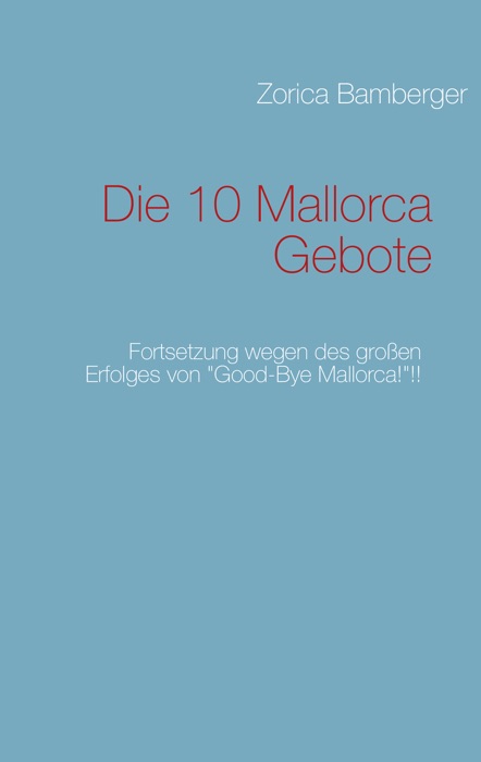 Die 10 Mallorca Gebote