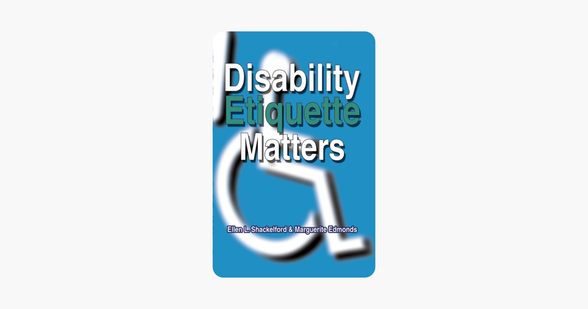 Disability Etiquette Matters