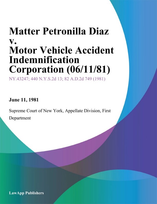 Matter Petronilla Diaz v. Motor Vehicle Accident Indemnification Corporation