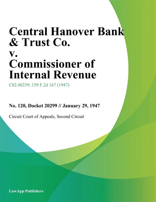 Central Hanover Bank & Trust Co. v. Commissioner of Internal Revenue