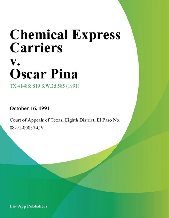 Chemical Express Carriers v. Oscar Pina