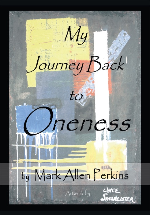 My Journey Back To Oneness