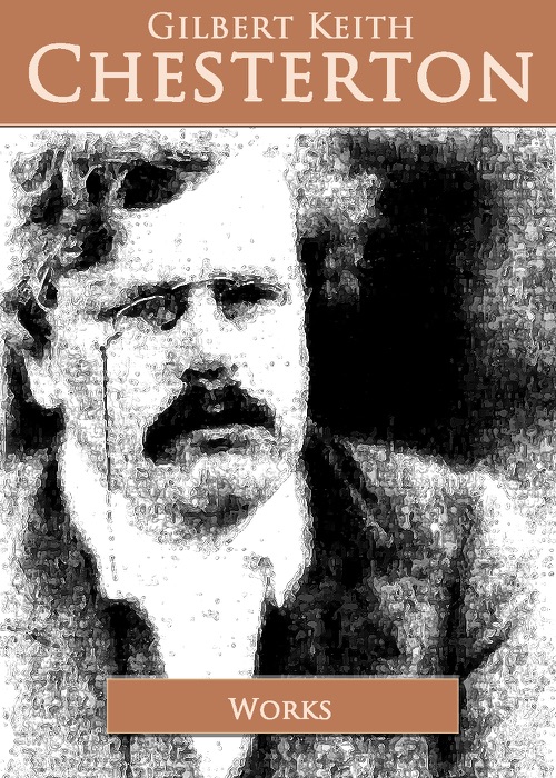 Essential G. K. Chesterton Collection