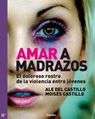 Amar a madrazos - Ale Del Castillo & Moisés Castillo