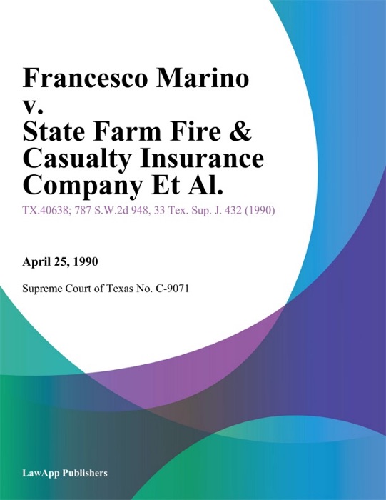 Francesco Marino v. State Farm Fire & Casualty Insurance Company Et Al.