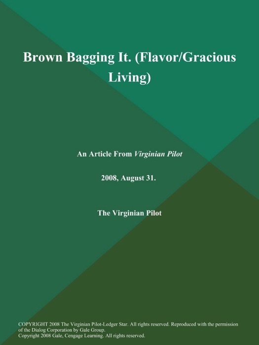 Brown Bagging It (Flavor/Gracious Living)