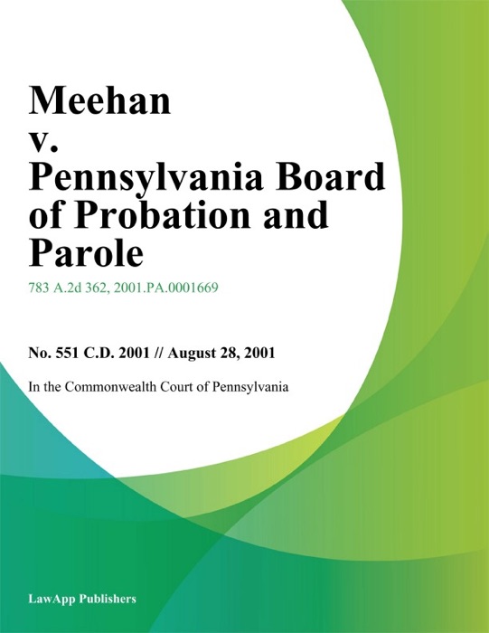 Meehan v. Pennsylvania Board of Probation and Parole