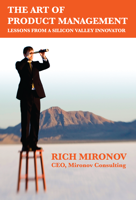 Rich Mironov - The Art of Product Management artwork