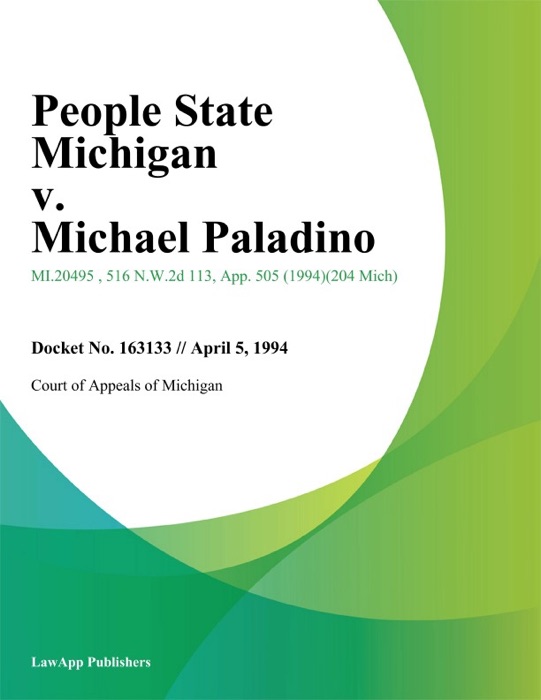 People State Michigan v. Michael Paladino