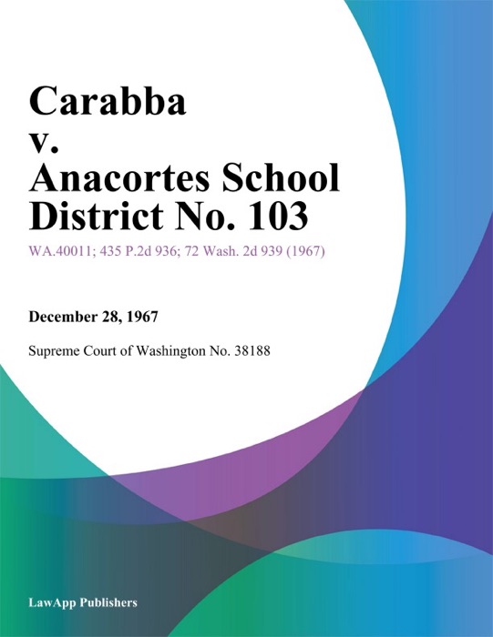 Carabba V. Anacortes School District No. 103