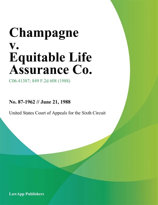 Champagne V. Equitable Life Assurance Co.