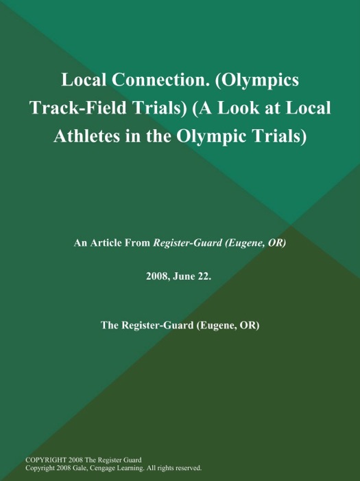 Local Connection (Olympics Track-Field Trials) (A Look at Local Athletes in the Olympic Trials)