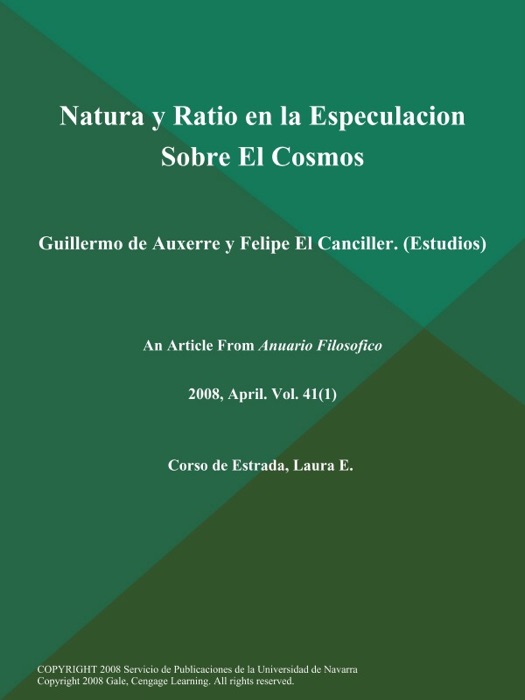 Natura y Ratio en la Especulacion Sobre El Cosmos: Guillermo de Auxerre y Felipe El Canciller (Estudios)