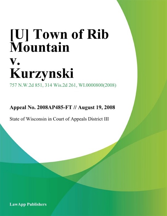 Town of Rib Mountain v. Kurzynski