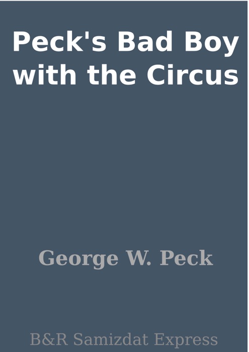 Peck's Bad Boy with the Circus