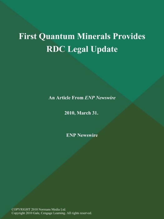 First Quantum Minerals Provides RDC Legal Update