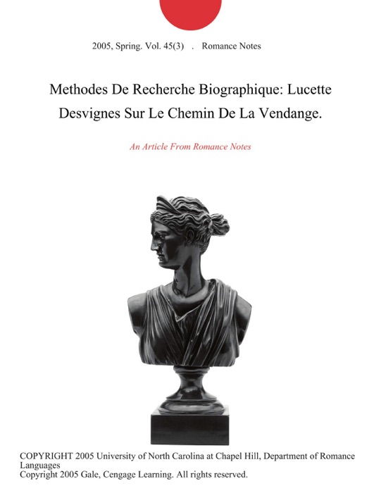 Methodes De Recherche Biographique: Lucette Desvignes Sur Le Chemin De La Vendange.