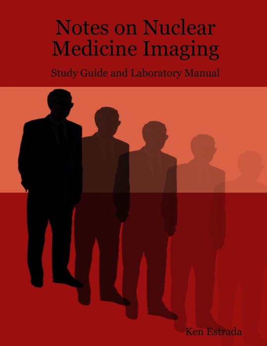 Notes on Nuclear Medicine Imaging