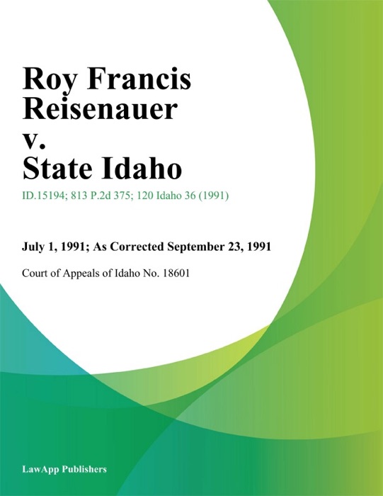 Roy Francis Reisenauer v. State Idaho