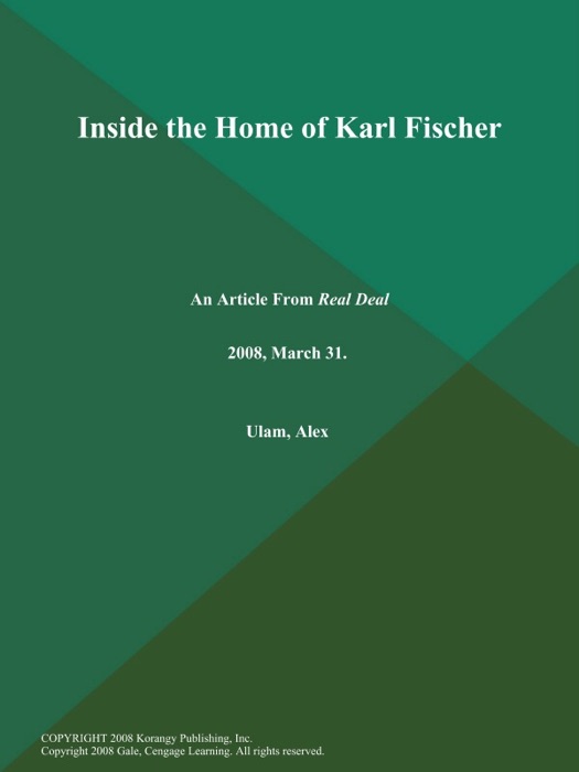 Inside the Home of Karl Fischer