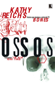 Ossos - Kathy Reichs