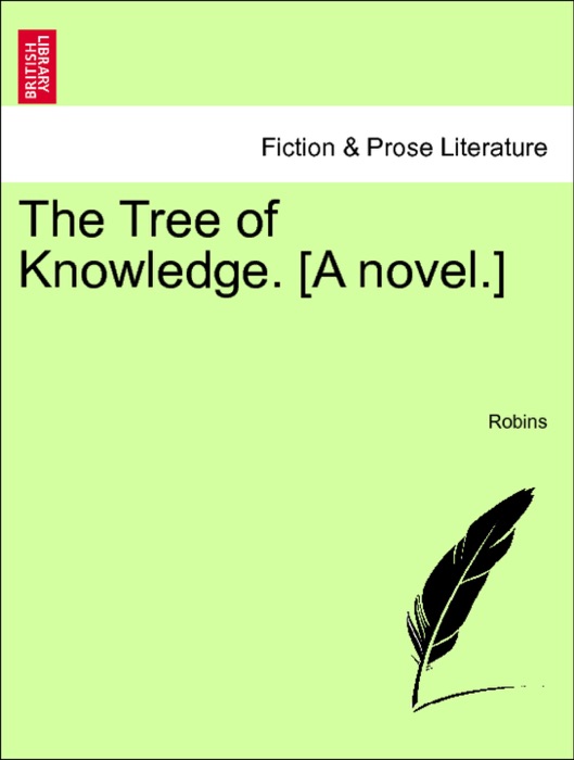 The Tree of Knowledge. [A novel.] Vol. III.