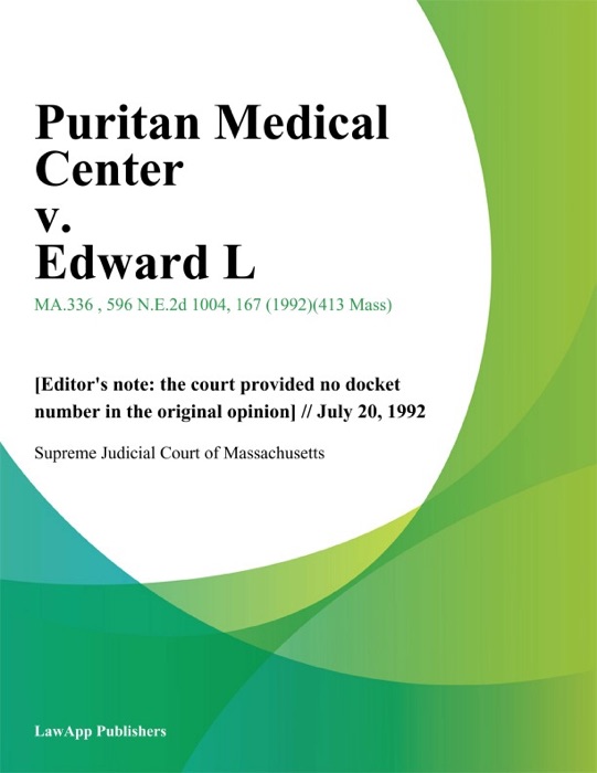 Puritan Medical Center v. Edward L.
