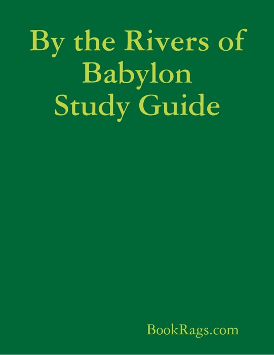 By the Rivers of Babylon Study Guide