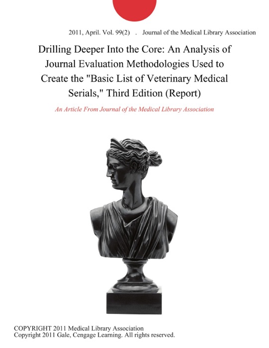 Drilling Deeper Into the Core: An Analysis of Journal Evaluation Methodologies Used to Create the 