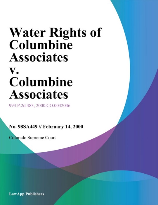 Water Rights Of Columbine Associates V. Columbine Associates