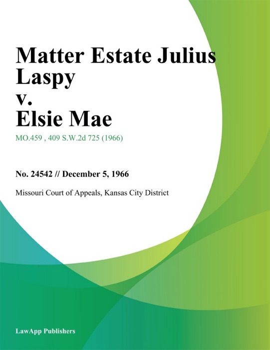 Matter Estate Julius Laspy v. Elsie Mae