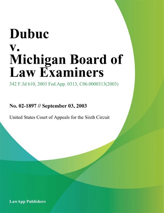 Dubuc V. Michigan Board Of Law Examiners