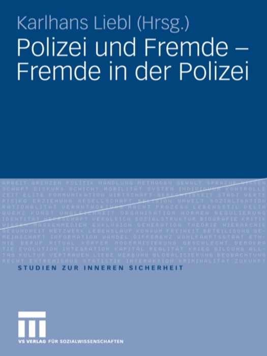 Polizei und Fremde - Fremde in der Polizei