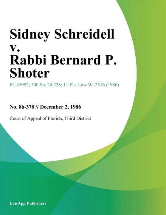 Sidney Schreidell v. Rabbi Bernard P. Shoter