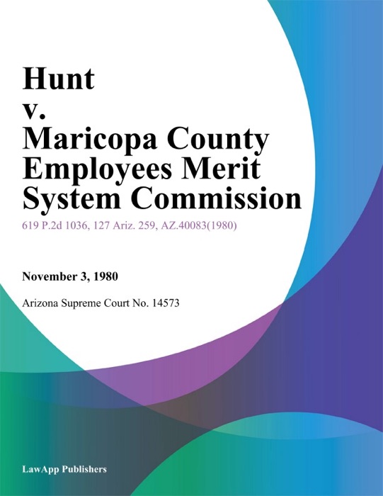 Hunt V. Maricopa County Employees Merit System Commission