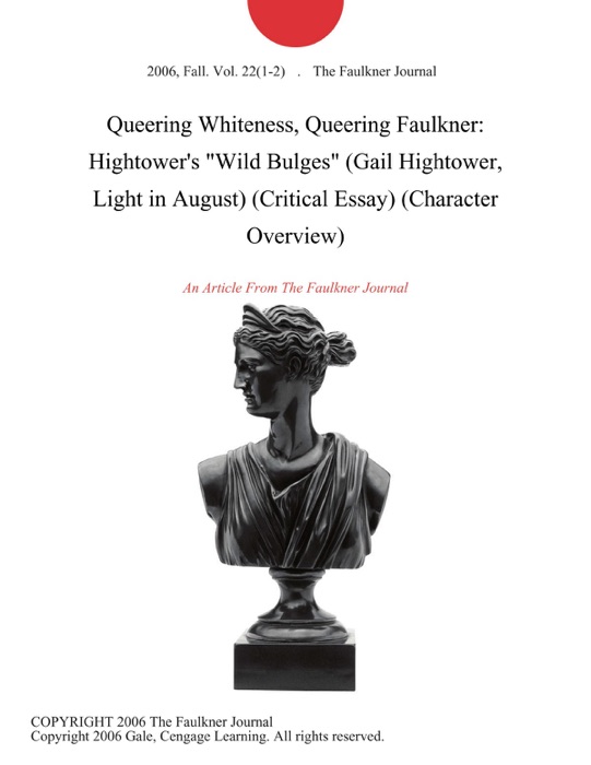 Queering Whiteness, Queering Faulkner: Hightower's 