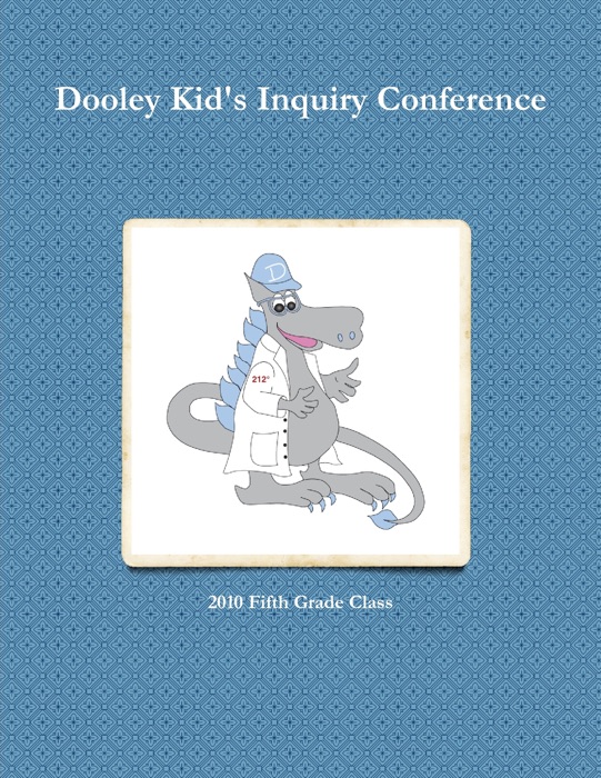 Dooley Kid's Inquiry Conference