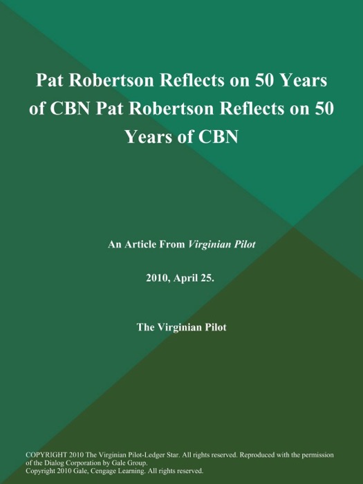 Pat Robertson Reflects on 50 Years of CBN Pat Robertson Reflects on 50 Years of CBN