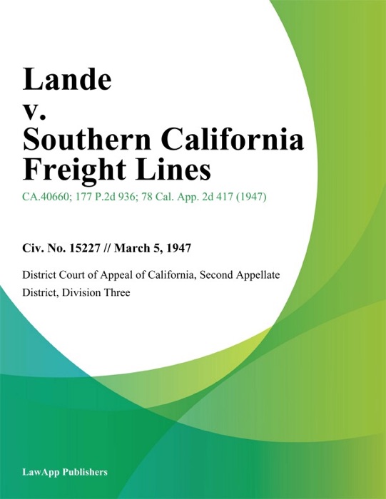 Lande v. Southern California Freight Lines